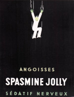 SPASMINE JOLLY . Agoisses . Sédatif Nerveux .LABORATOIRES JOLLY & JATEL SAINT GERMAIN EN LAYE - Publicidad