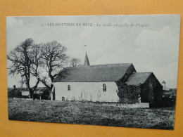 Les Moutiers En Retz -- PRIGNY -- La Vieille Chapelle De Prigny - Les Moutiers-en-Retz