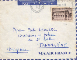 FRANCE SEUL SUR LETTRE. N° 610. CHENONCEAUX. ETRANGER MADAGASCAR - 1921-1960: Modern Period