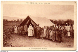 MISSIONS D'AFRIQUE - Campement Sous La Tente - Non Classés