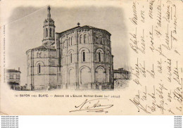 D33  BAYON Près BLAYE  Abside De L'Église Notre Dame - Blaye