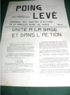 PROPAGANDE 1969 : POING LEVE , JOURNAL DES COMITES D ACTION DE LA BANLIEUE NORD DE PARIS , LE N ° 1 - Politica