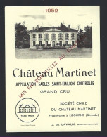 Etiquette Vin Chateau  Martinet  Sables Saint Emilion Grand Cru 1952  J De Lavaux Administrateur - Bordeaux