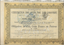 LOT DE 3 OBLIGATIONS DE CINQ CENTS FRANCS -- COMPAGNIE DES CHEMINS DE FER DE LA DROME - ANNEE 1893 - Spoorwegen En Trams