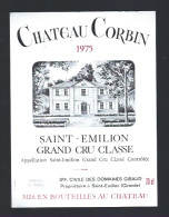 Etiquette Vin Chateau  Corbin  Saint Emilion Grand Cru Classé 1975 Domaines Giraud Propriétaire - Bordeaux