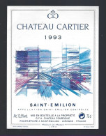 Etiquette Vin Chateau  Cartier Saint Emilion 1993 Chateau Fonroque Propriétaire - Bordeaux
