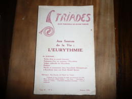 ESOTERISME REVUE TRIMESTRIELLE DE CULTURE HUMAINE TRIADES TOME VI N° 3 AUTOMNE 1958 AUX SOURCES DE L'EURYTHMIE - Esotérisme