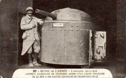 N°2341 W -cpa Coupole Allemande De Tranchée Armée D'unc Anon Revolver - Oorlog 1914-18