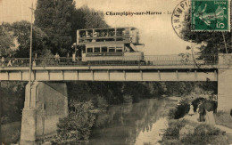 CHAMPIGNY SUR MARNE LE PONT - Champigny Sur Marne