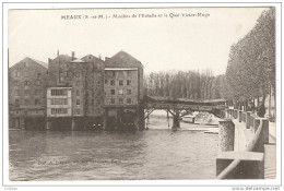 CPA -77- Seine Et Marne - Meaux - Moulins De L'Echelle Et Le Quai Victor Hugo - Meaux