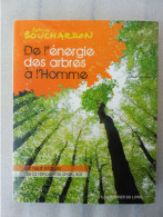 Bouchardon, De L'énergie Des Arbres à L'homme, Le Courrier Du Livre, 2011 - Psychologie/Philosophie