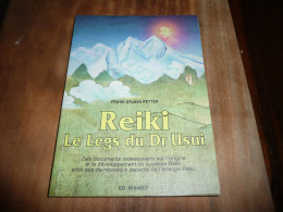 ESOTERISME FRANK ARJAVA PETTER REIKI LE LEGS DU DR. USUI METHODE DE GUERISON JAPON EDITIONS NIANDO 2000 - Esotérisme