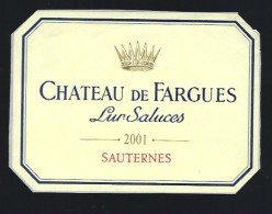 Etiquette Vin Chateau De Fargues Lur Saluces Sauternes 2001 Lur Salurces Fargues Propriétaire - Bordeaux