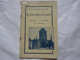 LOCRONAN - Son Histoire - St RONAN - Son Eglise Et La Troménie - Tourism