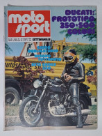 44598 Moto Sport 1974 A. IV N. 20 - Ducati Prototipo 350.500; Kawasaki - Motores
