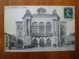 Carte Postale Chateauroux Le Théâtre Destination Gargilesse Oblitération 5 Mai 1914 S - Chateauroux