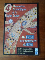 Carte Postale Rencontres Scientifiques Région Centre Bourges 1997 Argile Matériaux Du Futur S - Manifestaciones