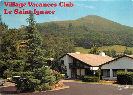 64 - Ascain - Village Vacances Club - Le Saint Ignace - CPM - Voir Scans Recto-Verso - Ascain