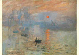 Art - Peinture - Claude Monet - L'Impression - CPM - Voir Scans Recto-Verso - Pittura & Quadri