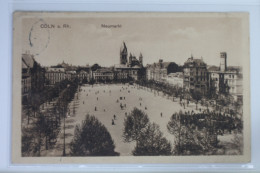 AK Köln Am Rhein Neumarkt 1910 Gebraucht #PK360 - Autres & Non Classés