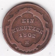 Empire Autrichiens . 1 Kreuzer 1802 H Guntzbourg,  Franz II . KM# 27 - Oesterreich
