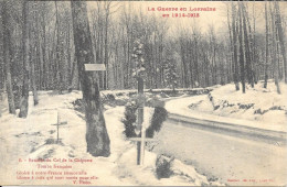 LA GUERRE EN LORRAINE EN 1914/1915 BATAILLE DU COL DE LA CHIPOTTE - Guerre 1914-18