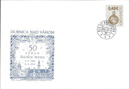 Envelope COB 105 Slovakia Anniversary Of Dubnica Nad Vahom Town 2010 - Briefe