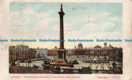 R043942 London. Trafalgar Square And Nelsons Monument. F. F. And Co. 1905 - Autres & Non Classés