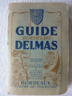 Guide Bordelais Delmas, 1949, Illustré - Tourismus