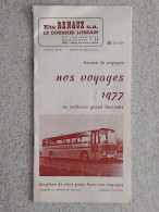 DEPLIANT VOYAGES 1977 ETS RENAUX LE COURRIER LORRAIN A ESSAY LES NANCY MEURTHE ET MOSELLE 11 PAGES - Toeristische Brochures