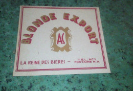 Fontaine Notre-Dame Brasserie A.C.  Ancienne étiquette De Bière Blonde Export La Reine Des Bières - Bière