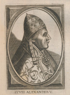 POPE PAUS.  ALEXANDER V.   12 X 8 CM   17eme GRAVURE - Devotion Images