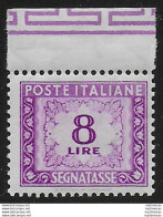 1956 Italia Segnatasse Lire 8 Lilla Bf MNH Sass N. 112 - 1961-70: Neufs