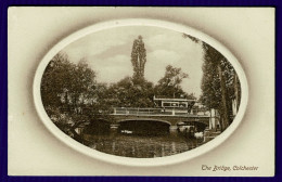 Ref 1651 - Early Postcard - The Bridge Colchester - Essex - Colchester