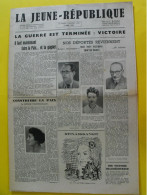 Journal La Jeune République Du 13 Mai 1945. La Guerre Est Terminée. Victoire. Déportés Résistance - Weltkrieg 1939-45