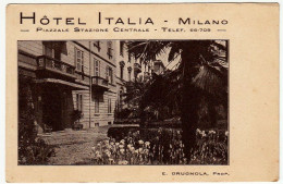 HOTEL ITALIA - MILANO - PIAZZALE STAZIONE CENTRALE -  - Vedi Retro - F. P. - Milano (Mailand)