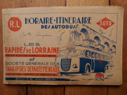 LES RAPIDES DE LORRAINE 1946 HORAIRES DES AUTOBUS LIVRET 40 PAGES RESEAUX DE NANCY -METZ AVEC LES FEUILLES DE ROUTES - Europa