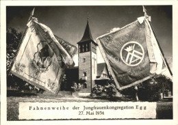 11641490 Egg ZH Fahnenweihe Der Jungfrauenkongregation 1934 Wallfahrtskirche Egg - Altri & Non Classificati