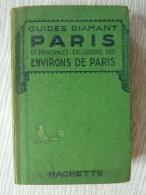Guides Diamant Paris Et Environs De Paris, 1939 - Toerisme