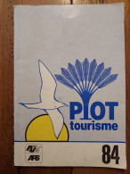 LIVRET PIOT TOURISME 1984 LIVRET DE 48 PAGES DIFFERENTES DESTINATIONS - Dépliants Touristiques