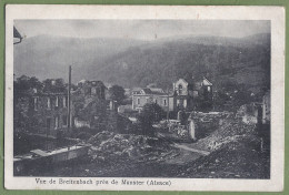 CPA Vue Rare - HAUT RHIN - VUE DE BREITENBACH PRES DE MUNSTER - Un Quartier En Ruines - Sonstige & Ohne Zuordnung