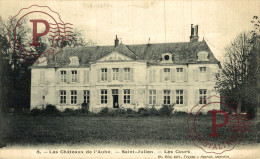 FRANCIA. FRANCE. Les Châteaux De L'Aube - St Saint Julien,  Château Des Cours - Other & Unclassified