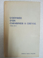 L'odyssée D'un Carabinier A Cheval 1806-1815 - Otros & Sin Clasificación