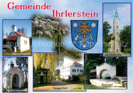 73214653 Ihrlerstein Wallnerkapelle Kriegerdenkmal Geigerhof Jakobskirche Bruenn - Autres & Non Classés