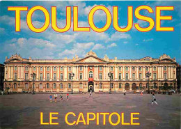 31 - Toulouse - Le Capitole - CPM - Voir Scans Recto-Verso - Toulouse