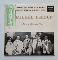 45T MICHEL LELOUP Et Sa Formation : Marche Des Elfs - Otros - Canción Francesa