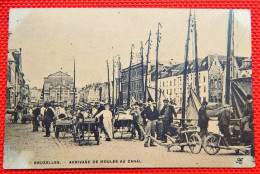 BRUXELLES  -  Arrivage De Moules Au Canal - Markets