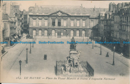 R045289 Le Havre. Place Du Vieux Marche Et Statue D Augustin Normand. E. Le Dele - World