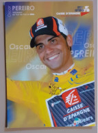 Oscar Pereiro Maillot Jaune Caisse D'Epargne - Ciclismo