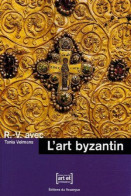 L'art Byzantin - Andere & Zonder Classificatie